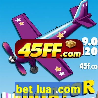 bet lua .com